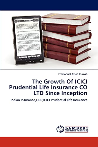 The Growth Of ICICI Prudential Life Insurance CO LTD Since Inception: Indian Insurance,GDP,ICICI Prudential Life Insurance