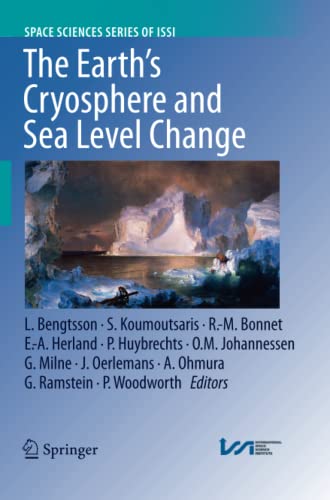 The Earth's Cryosphere and Sea Level Change (Space Sciences Series of ISSI, Band 40)