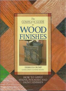 Complete Guide to Wood Finishes
