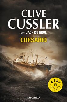 Juan Cabrillo 6. Corsario (Bestseller (debolsillo))