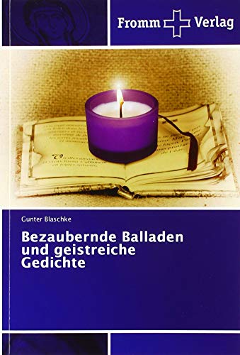 Bezaubernde Balladen und geistreiche Gedichte