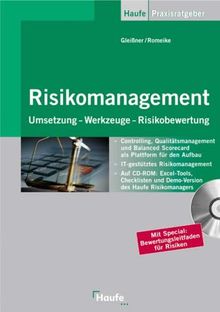 Risikomanagement.Mit CD-ROM. Umsetzung, Werkzeuge, Risikobewertung