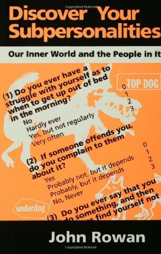 Discover Your Subpersonalities: Our Inner World and the People in It