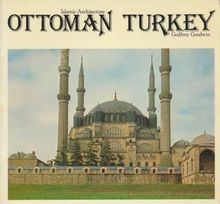 Ottomant Turkey: Islamic Architecture