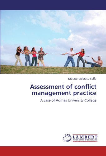 Assessment of conflict management practice: A case of Admas University College