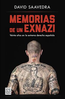 Memorias de un exnazi: Veinte años en la extrema derecha española (Sine Qua Non)