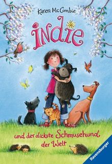 Indie und der dickste Schmusehund der Welt