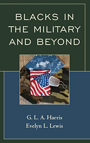 Blacks in the Military and Beyond