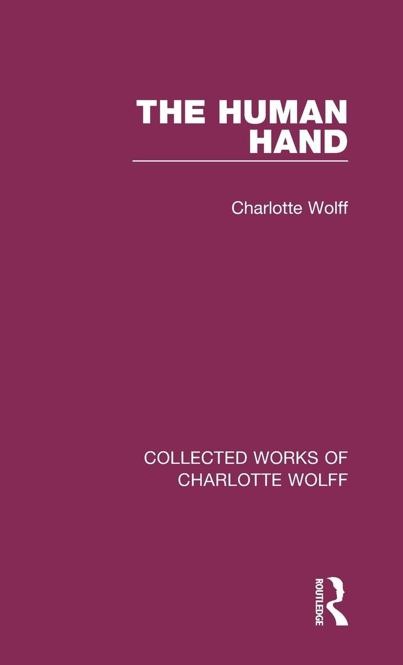 The Human Hand (Collected Works of Charlotte Wolff, Band 1)