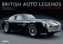 British Auto Legends: Classics of Style and Design