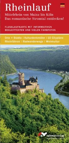 Rheinlauf (deutsche Ausgabe). Mittelrhein von Mainz bis Köln - Das romantische Stromtal entdecken!