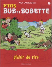 P'tits Bob & Bobette / 07 Plaisir de rire / druk 1 (P'TITS B&B, Band 7)