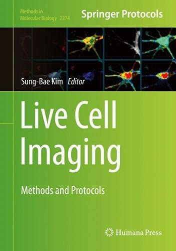 Live Cell Imaging: Methods and Protocols (Methods in Molecular Biology, 2274, Band 2274)