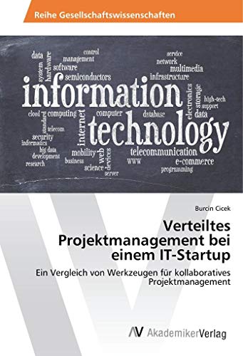 Verteiltes Projektmanagement bei einem IT-Startup: Ein Vergleich von Werkzeugen für kollaboratives Projektmanagement