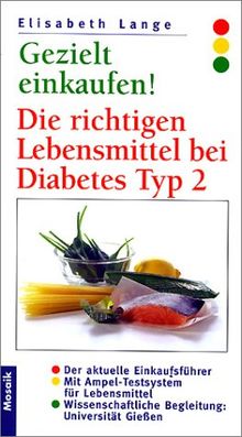 Gezielt einkaufen!, Die richtigen Lebensmittel bei Diabetes Typ 2