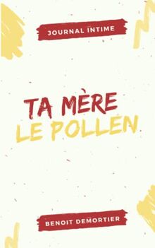 Ta mère le pollen