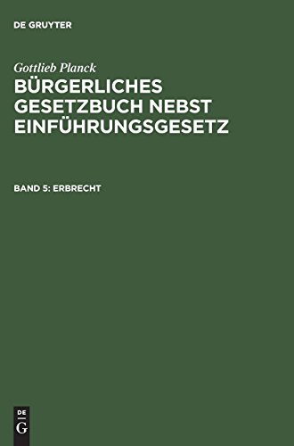 Gottlieb Planck: Bürgerliches Gesetzbuch nebst Einführungsgesetz: Erbrecht