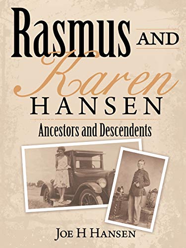 Rasmus and Karen Hansen: Ancestors and Descendents