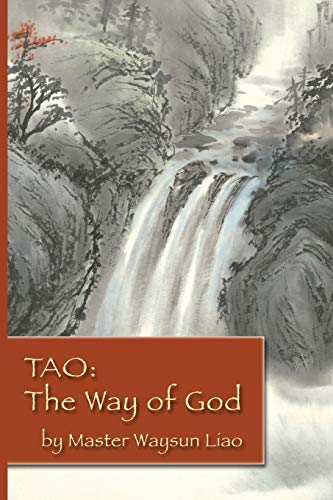 Waysun Liao Tao The Way Of God