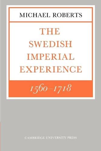 The Swedish Imperial Experience (The Wiles Lectures)