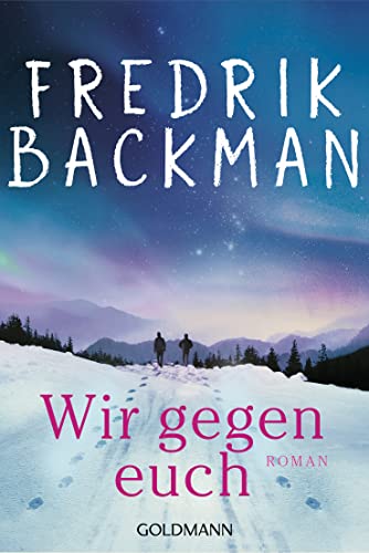 Wir gegen euch   Björnstadt Bd2 - Fredrik Backman Taschenbuch