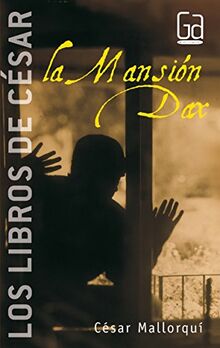 La mansión Dax (Los libros de…)