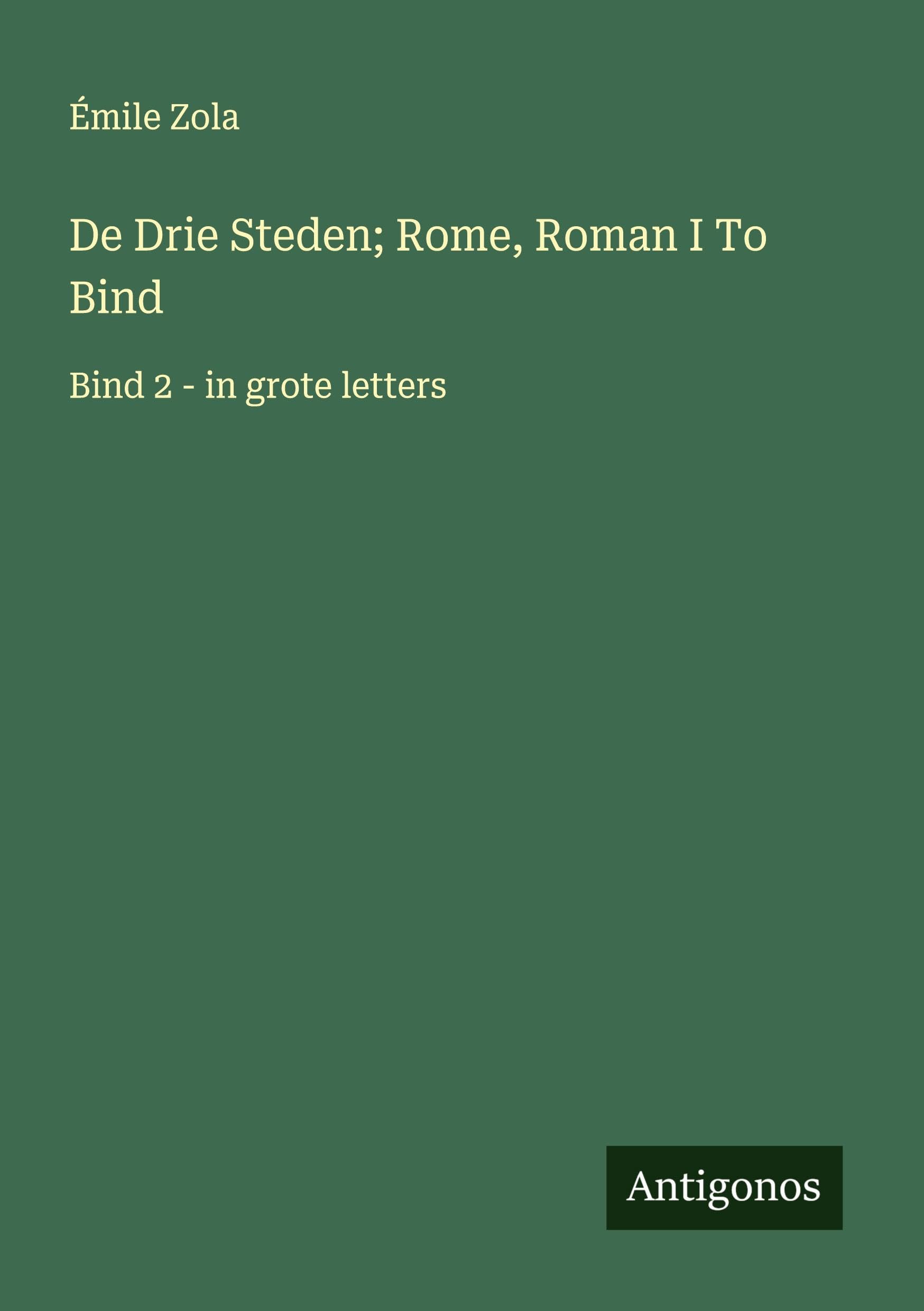 De Drie Steden; Rome, Roman I To Bind: Bind 2 - in grote letters