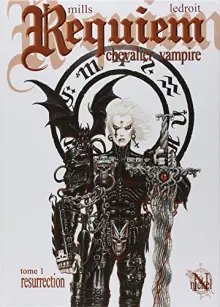 Requiem, chevalier vampire – Ledroit & Mills (gothique baroque)
