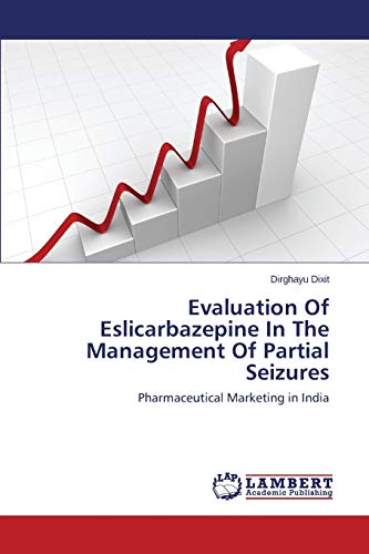 Evaluation Of Eslicarbazepine In The Management Of Partial Seizures: Pharmaceutical Marketing in India