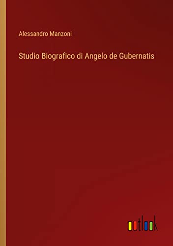 Studio Biografico di Angelo de Gubernatis