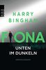 Fiona: Unten im Dunkeln (Fiona Griffiths, Band 4)