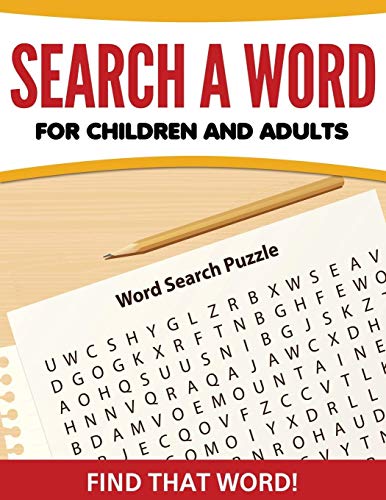 Search A Word For Children and Adults: Find That Word!