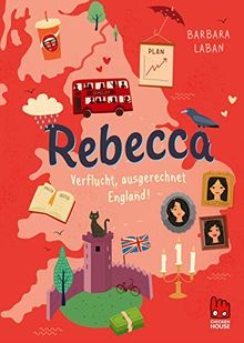 Rebecca: Verflucht, ausgerechnet England!