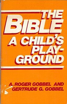 Bible: A Child's Playground