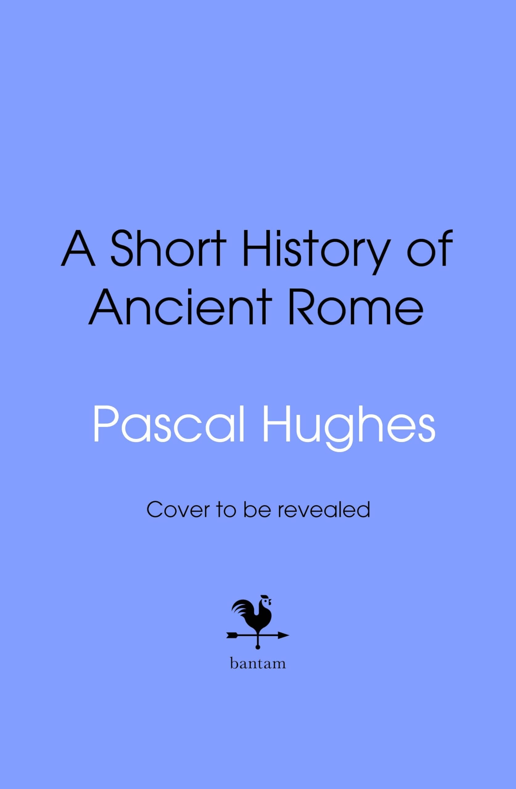 A Short History of Ancient Rome: From the hit 'Short History of...' podcast, this immersive book brings the Roman world to life