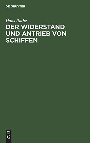 Der Widerstand und Antrieb von Schiffen