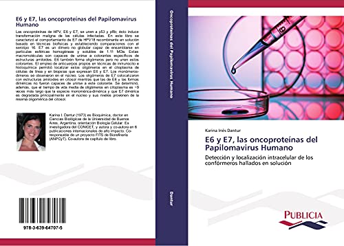 E6 y E7, las oncoproteínas del Papilomavirus Humano: Detección y localización intracelular de los confórmeros hallados en solución