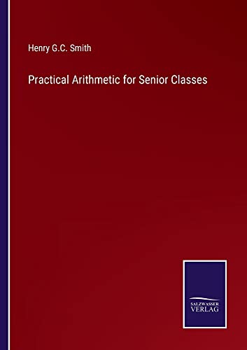Practical Arithmetic for Senior Classes