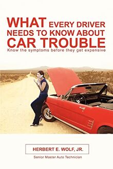 What Every Driver Needs to Know about Car Trouble