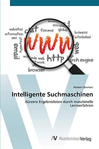 Intelligente Suchmaschinen: Kürzere Ergebnislisten durch maschinelle Lernverfahren