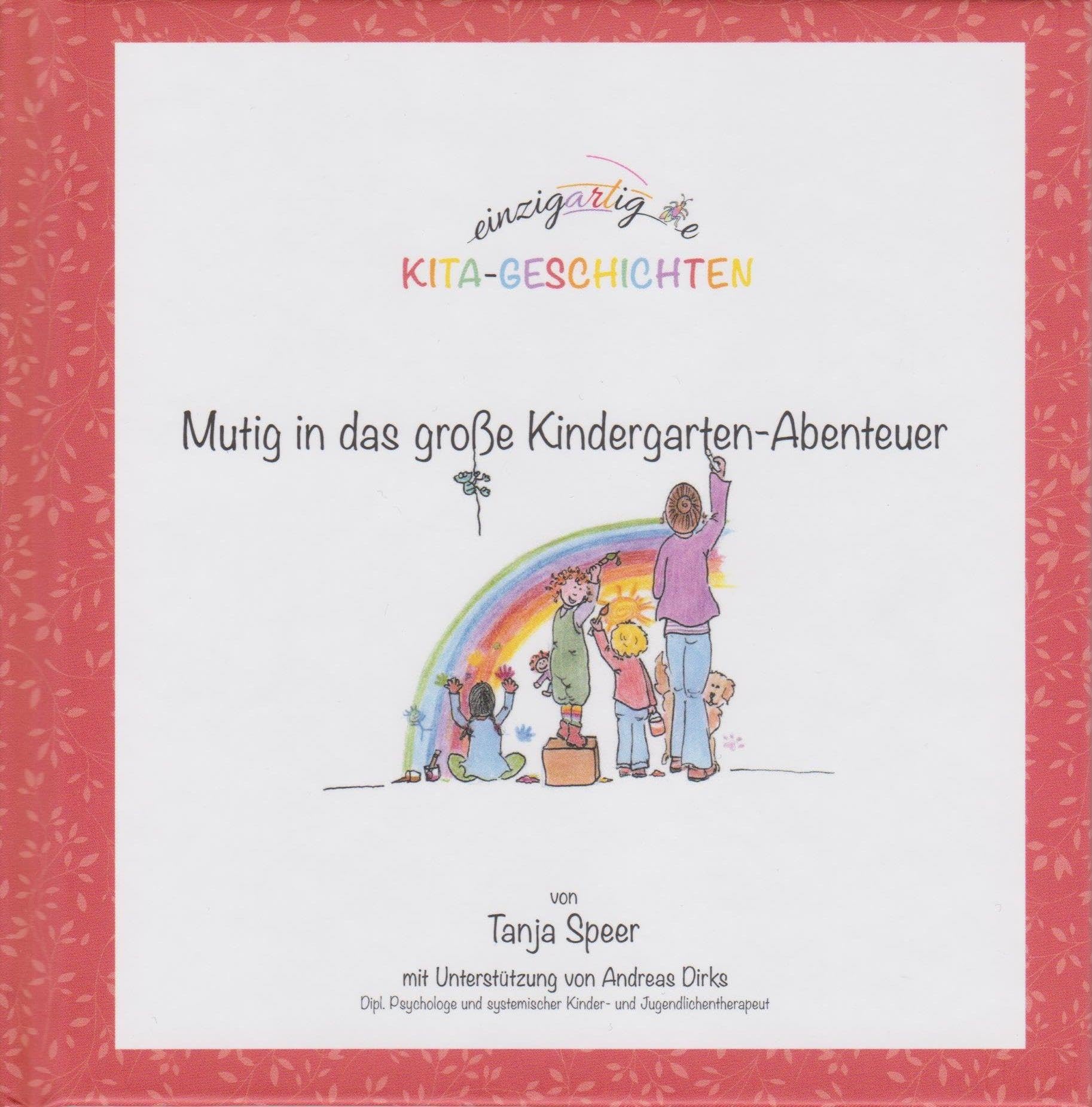 einzigartige KITA-Geschichten: Mutig in das große Kindergarten-Abenteuer