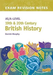 As/A-level 19th & 20th Century British History (Exams Revision Notes)