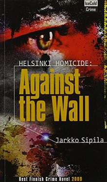 Against the Wall (Helsinki Homicide)