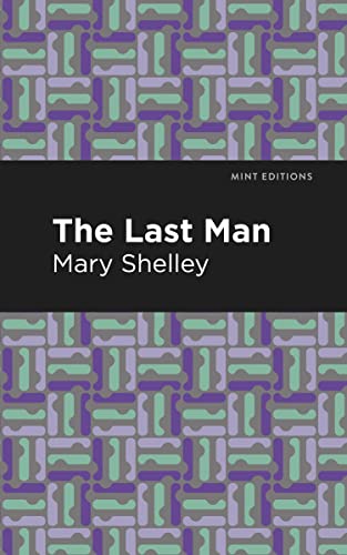 The Last Man (Mint Editions―Scientific and Speculative Fiction)