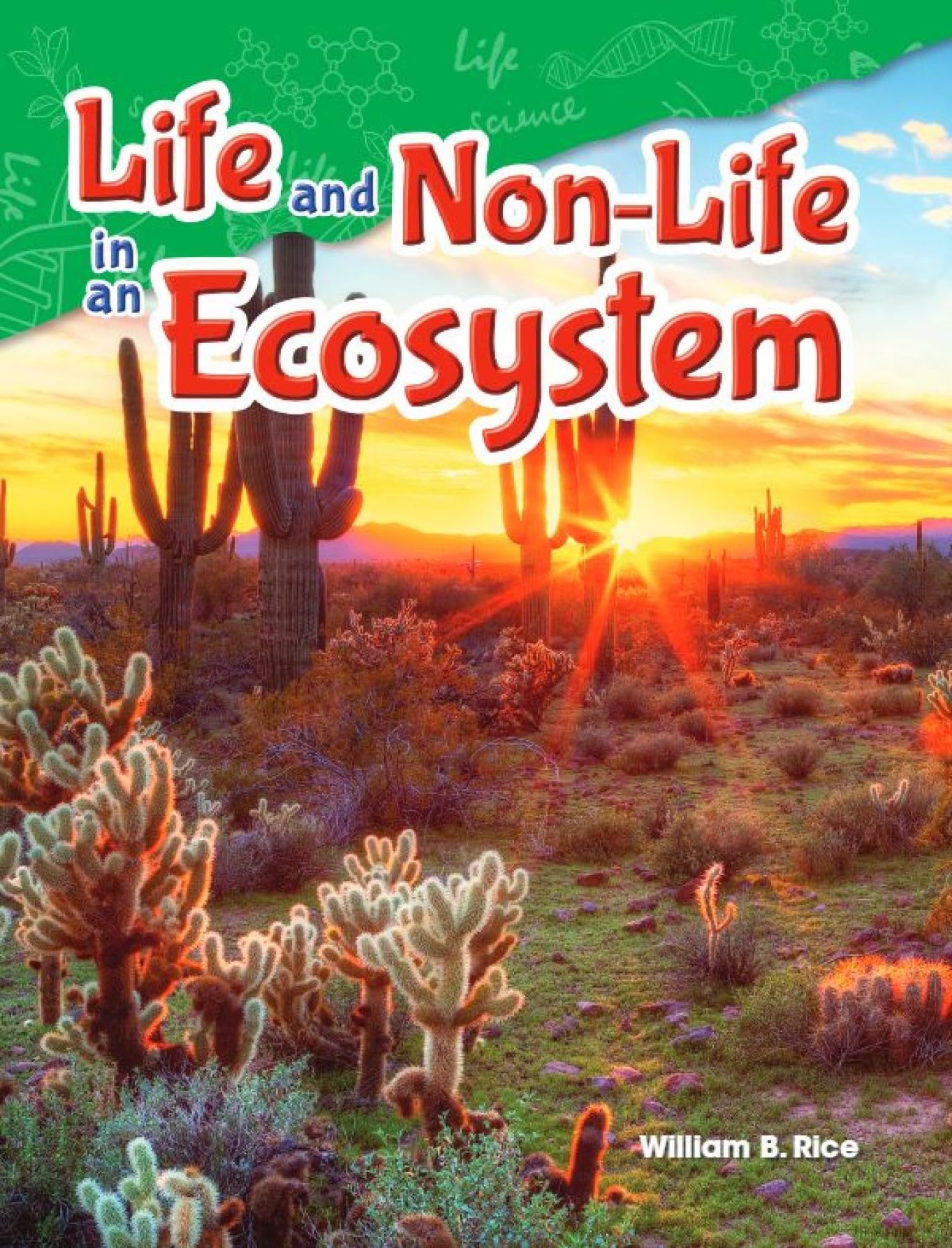 Life and Non-Life in an Ecosystem (Science: Informational Text)