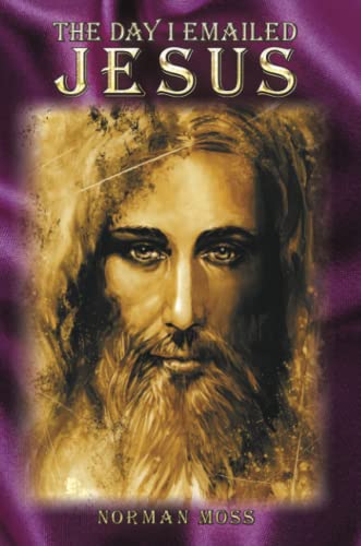The Day I Emailed Jesus