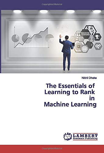 The Essentials of Learning to Rank in Machine Learning