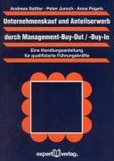 Unternehmenskauf und Anteilserwerb durch Management-Buy-Out / -Buy-In: Eine Handlungsanleitung für qualifizierte Führungskräfte