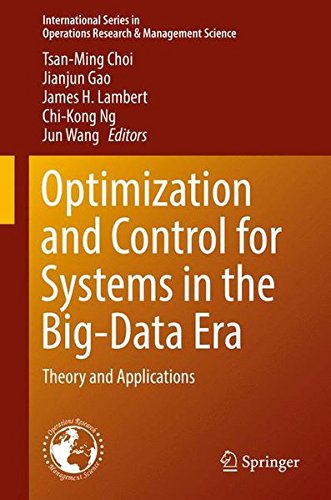Optimization and Control for Systems in the Big-Data Era: Theory and Applications (International Series in Operations Research & Management Science)