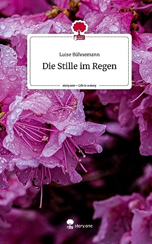 Die Stille im Regen. Life is a Story - story.one